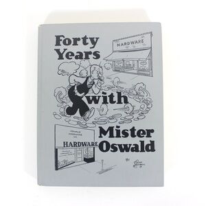 1968 Forty Years with Mister Oswald by Russell Johnson by the National Hardware